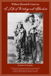William Bleasdell Cameron : A Life of Writing and Adventure Book Cover